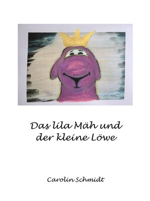 cover image of Das lila Mäh und der kleine Löwe